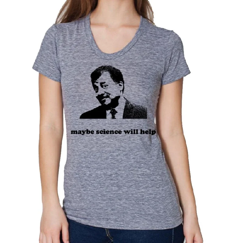 Neil deGrasse Tyson 'Maybe Science Will Help' Cotton T-Shirt-- Nylon Fabric Polyester Fabric Spandex Fabric