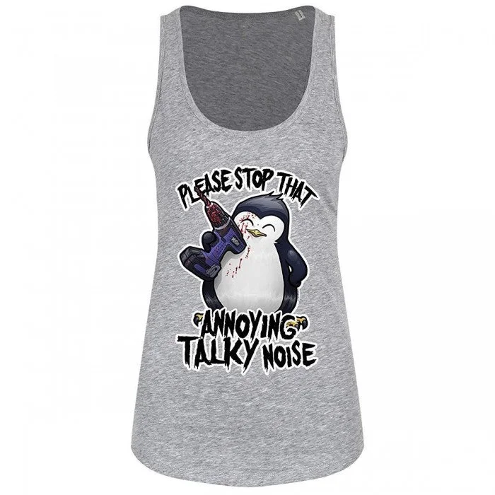 Psycho Penguin Ladies/Womens That Annoying Talky Noise Floaty Tank cozy tank top